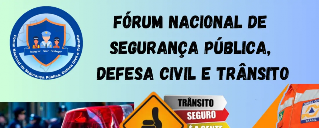 FrumNacionaldeSeguranaPblicaDefesaCivileTrnsito1.f5095887e4d04e7a9e7c